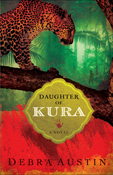 Daughter of Kura by Debra Austin